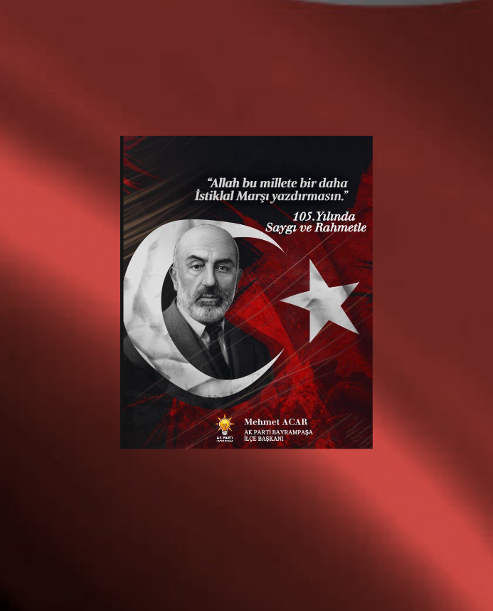 İstiklal Marşı’nın Kabulünün 105. Yılında Milli Şairimiz Mehmet Akif Ersoy Rahmetle Anıldı