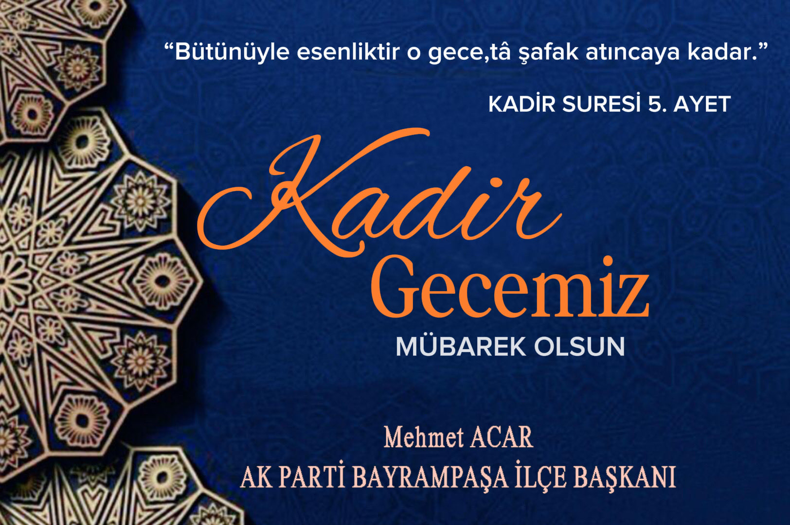 AK Parti Bayrampaşa İlçe Başkanı Mehmet Acar’dan Kadir Gecesi Mesajı